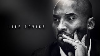 THE MIND OF KOBE BRYANT - LIFE ADVICE
