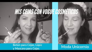 USANDO LOS PRODUCTOS PARA CEJAS DE VOGUE COSMÉTICOS