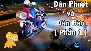 Sự khác nhau giữa DÂN PHƯỢT và DÂN BÃO - Xe Ôm Vlog