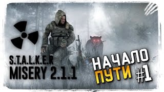 S.T.A.L.K.E.R Зов Припяти MISERY 2.1.1 Прохождение на Русском #1 ► Начало Пути