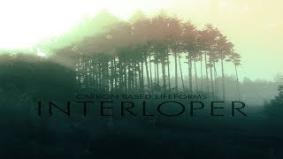 Carbon Based Lifeforms - Interloper [Full Album - 2015 Remaster]