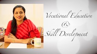 Skill Development & Vocational Education