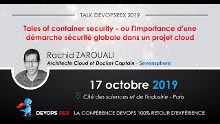devops REX 2019 - Tales of container security - ou l'importance d'une démarche sécurité globale...