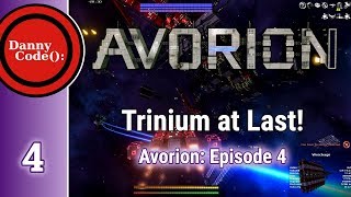 Avorion Ep 4: Trinium at Last! || Gameplay/Playthrough/Tutorial