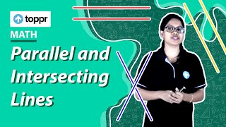 Class 7 Maths : Lines and Angles | Parallel and Intersecting Lines