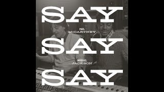 SAY SAY SAY - 1 HOUR