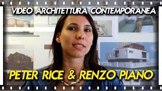 Architetto e Ingegnere - Renzo Piano e Peter Rice