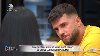 Ella si Catalin nu se menajeaza deloc! Ella: "Nu te cred nici 2%! Nu ne potrivim..."