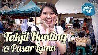 JEJE THINGS TO DO #2 - BIJI SALAK BUKAN DARI BIJINYA SALAK GUYS!! TAKJIL HUNTING DI PASAR LAMA