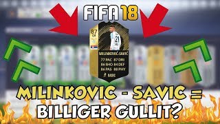 FIFA 18: IST MILINKOVIC - SAVIC DER BILLIGE GULLIT?? OP SPIELER IN FIFA 18
