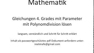 Gleichungen 4. Grades mit Parameter mit Polynomdivision lösen