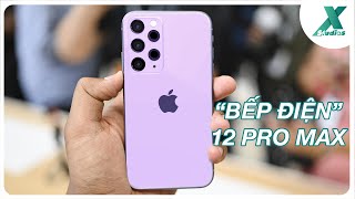 "Bếp điện" 12 Pro Max, "anh em" Galaxy Fold dưới 10 củ