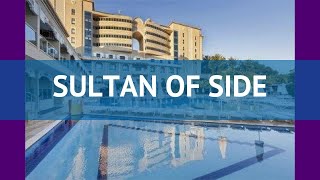 SULTAN OF SIDE 5* Турция Сиде обзор – отель СУЛТАН ОФ САЙД 5* Сиде видео обзор