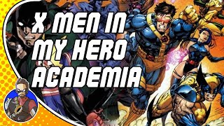 X-men in My Hero Academia?