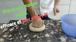Pétrir une pâte à pizza  à la main, de façon simple, efficace et presque sans effort !