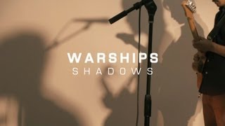 Warships - Shadows // The HoC Palm Springs 2013