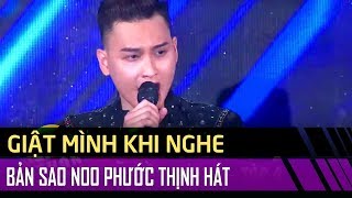 Đừng giật mình khi nghe bản sao Noo Phước Thịnh hát Cause I Love You cực giống - Ca Sĩ Thần Tượng #4