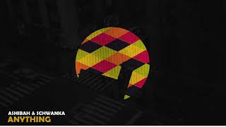 Ashibah & Schwanke - Anything (Frey remix) - Loulou records (LLR149)