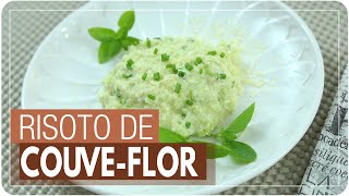 RISOTO DE COUVE-FLOR {rapidinho e super fácil} | Mamãe Vida Saudável #269