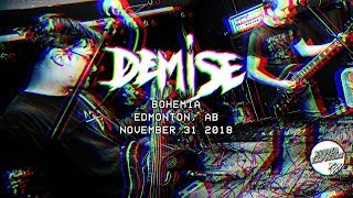 DEMISE - Edmonton 11/30/2018