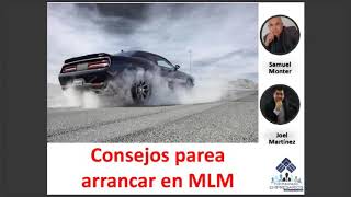 Consejos para arrancar en Network Marketing / Joel Exito