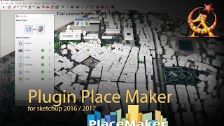 plugin PlaceMaker for sketchup 2016 / 2017
