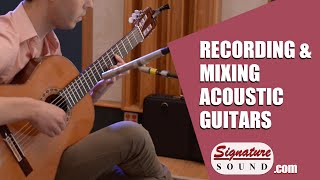 Recording and Mixing an Acoustic Guitar