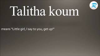 How to pronounce Talitha koum