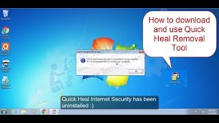 How to download & use Quick Heal Removal Tool
