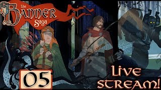 The Banner Saga: Complete Playthrough on Hard (Live Stream) - #05 - Let’s Play / Walkthrough