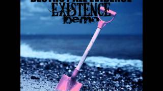 Destroy All Evidence - Existence(Demo)