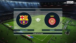 PES 2019 | FC Barcelona vs Girona | Dembele Amazing Goal | Gameplay PC