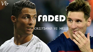 Cristiano vs Messi Faded HD • GOALS • SKILLS • RESPECT MOMENTS • SLOW MOTION