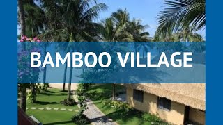 BAMBOO VILLAGE 4* Вьетнам Фантьет обзор – отель БАМБУ ВИЛЛАДЖ 4* Фантьет видео обзор