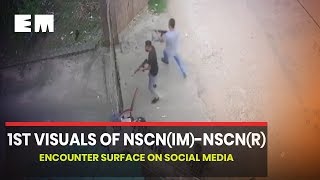 1st visuals of NSCN(IM)-NSCN(R) encounter surface on social media