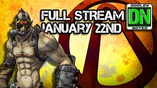 Full Stream! Borderlands 2 Part 1 from January 22nd