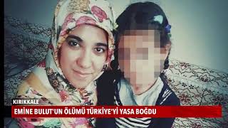Emine Bulut'un Ölümü Türkiye'yi Yasa Boğdu!