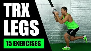 15 BEST TRX EXERCISES FOR LEGS | TRX Suspension Training Leg Exercises For Hamstrings, Butt, Thighs
