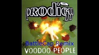 The Prodigy-Voodoo People (BattleCap Remix)