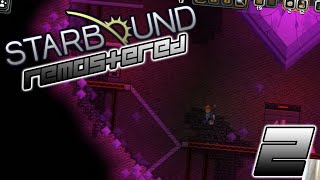 ERCHIUS MINING FACILITY! FIXING THE SHIP! | Starbound REMASTERED Part 2