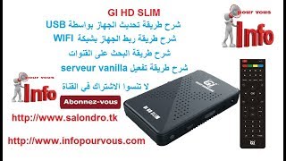 GI HD SLIM flash mise a jour + wifi + chaines + serveur (arabe)