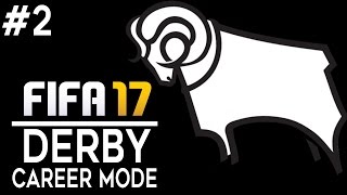 FIFA17 - Derby County #2 - UP AND RUNNING