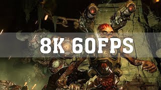 DOOM 8K PC Gameplay [8K 60FPS] No. 2 | RTX Titan SLI | Doom Nightmare Ultra Settings | ThirtyIR