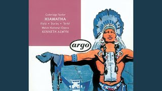 Coleridge-Taylor: Hiawatha / Hiawatha's Wedding Feast - And when all the guests had finished