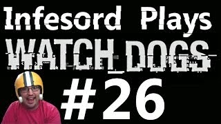 Let's Play: Watch Dogs [Part 26] getting Mad Mile ctOS access in style!