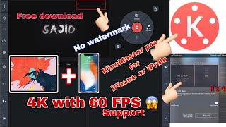 KineMaster pro free download on iPhone iPad iPad Pro 2019