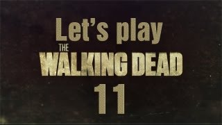 The Walking Dead / Прохождение на русском (Часть 11-ая)