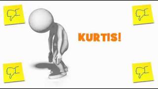 EXCUSE ME KURTIS!
