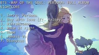 BTS ‹MAP OF THE SOUL: PERSONA› ALBUM FULL VERSION NIGHTCORE (love this comeback)