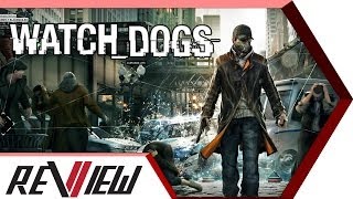 Watch Dogs Review - ViiTCHA